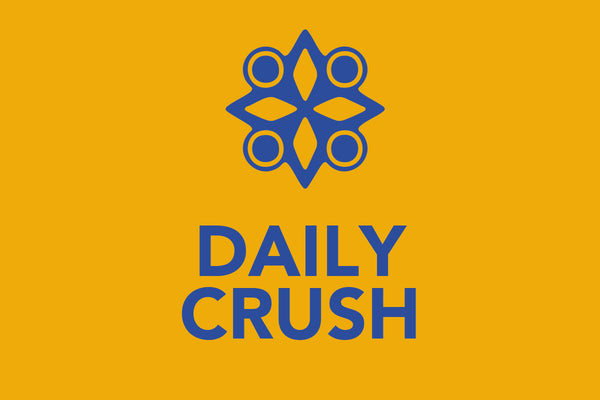 DAILY CRUSH