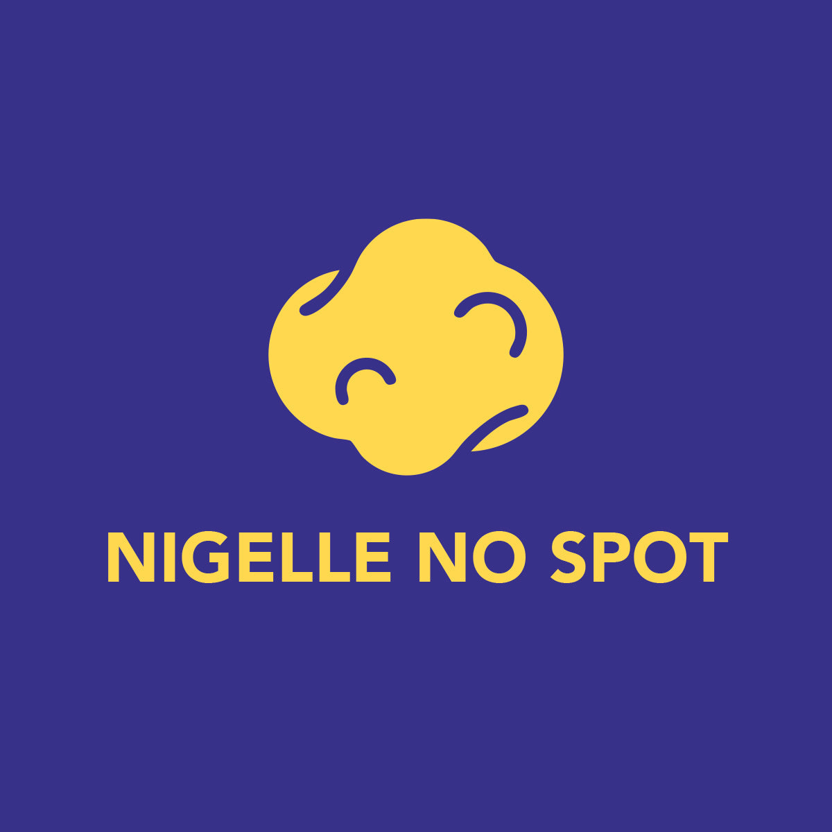 NIGELLE NO SPOT