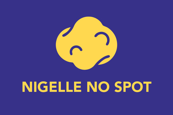 NIGELLE NO SPOT